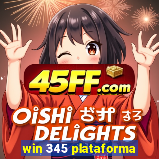 win 345 plataforma